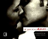 O Que é o Amor - Fotografias de Laura Straus (capa dura)