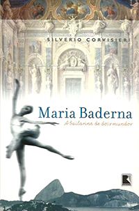 Maria Baderna - A Bailarina de Dois Mundos