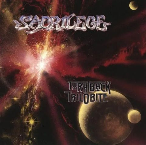 SACRILEGE - Turn Back Trilobite