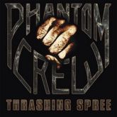 CD PHANTOM CREW - Thrashing Spree
