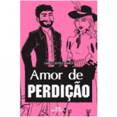 Amor De Perdiçao - Camilo Castelo Branco