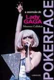 Pocker Face - A Ascensão de Lady Gaga