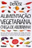 Alimentação Vegetariana chega de abobrinha Derose