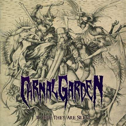 Carnal Garden - Were They Are Silent