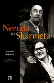 Neruda por Skármeta