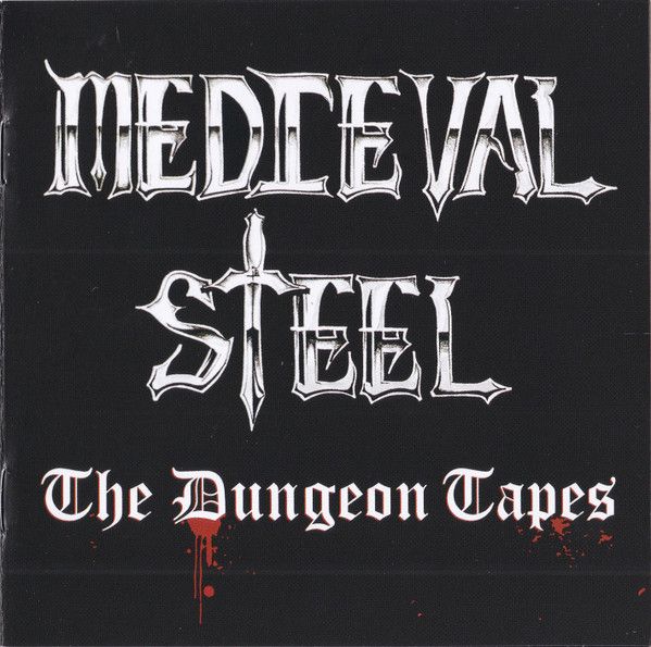 Medieval Steel – The Dungeon Tapes