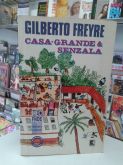 CASA GRANDE SENZALA GILBERTO FREYRE