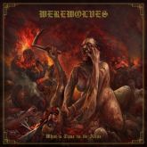 WEREWOLVES - What A Time To Be Alive