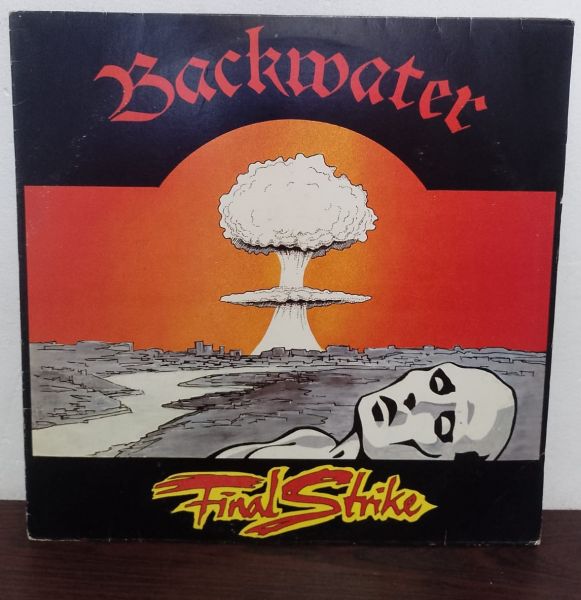 Backwater - Final Strike LP Nacional!!!