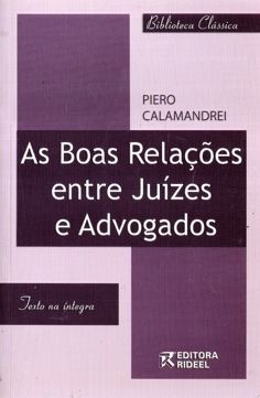 As boas relações entre Juízes e Advogados
