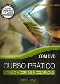 Curso Prático Cabelo - Cortes e Coloração (Gratis DVD )