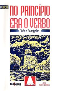 No Princípio era o Verbo - Todo Evangelho