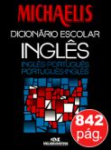 Michaelis - Dicionário Escolar Inglês (inglês-português / português-inglês)