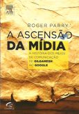 A Ascensão da Mídia