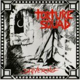 TORTURE SQUAD - Shivering