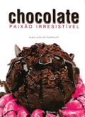 Chocolate - Paixão Irresistível (capa dura)