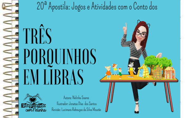 20ª Apostila: Jogos e Atividades com o conto dos Três Porquinhos em Libras