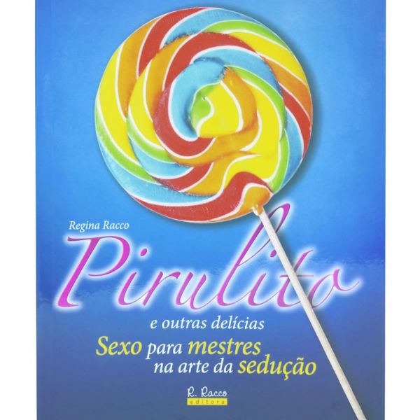 Pirulito e outras delícias