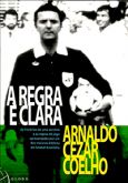 A Regra é Clara