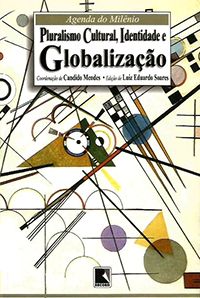 Pluralismo Cultural, Identidade e Globalização