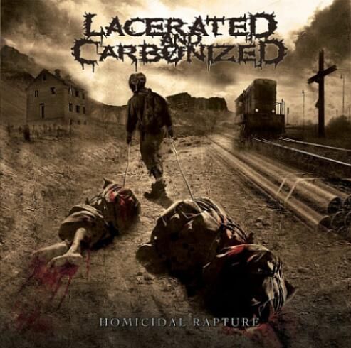 CD LACERATED AND CARBONIZED - Homicidal Rapture