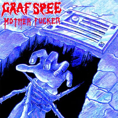 GRAF SPEE - Mother Fucker