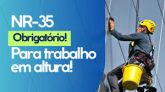 NR 35 - Trabalho em Altura