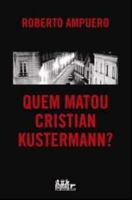 Quem Matou Cristian Kustermann?