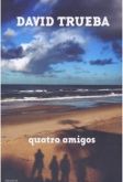 Quatro Amigos