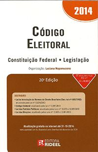 Código Eleitoral 20ª Ed. - Constituição Federal-Legislação