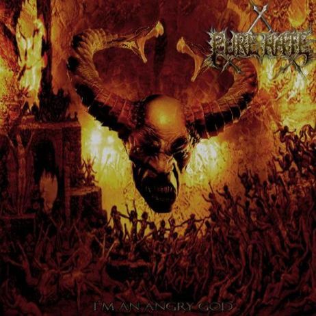 Pure Hate - "I'm an Angry God"