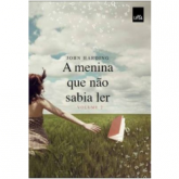 A Menina Que Não Sabia Ler (Vol.2)