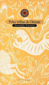 Pelas Trilhas do Oriente