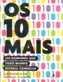 Os 10 Mais - 250 Rankings que Todo Mundo Deveria Conhecer