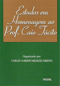 Estudos em Homenagem ao Prof. Caio Tácito (capa dura)