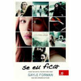 Se Eu Ficar - Gayle Forman