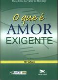 O Que É Amor Exigente
