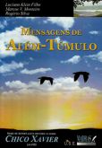 Mensagens de Além-Túmulo - Série de Reportagens Históricas Sobre Chico Xavier