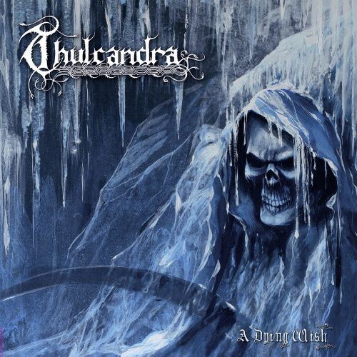 THULCANDRA - Dying Wish