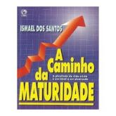 A caminho da maturidade