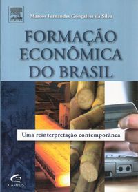 Formação Econômica Do Brasil - Uma Reinterpretação Contemporânea