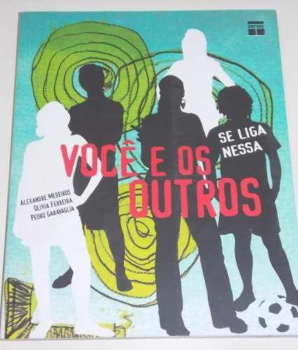 Se Liga Nessa Você E Os Outros Medeiros Ferreira Garavag