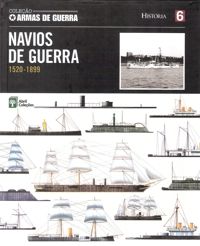 Col. Armas de Guerra - Vol. 06 - Navios de Guerra