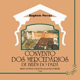 Convento dos Mercedários de Belém do Pará 2ª Ed. (capa dura)