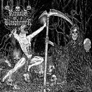 Ritual Of A Blasphemer - Mors Innumbratus Supra Spiritus