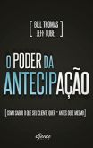 O Poder da Antecipação
