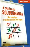 A Prática Solucionática