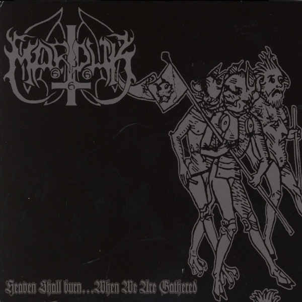 Marduk - Heaven Shall Burn... When we are gathered...