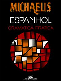 Michaelis Espanhol Gramática Prática