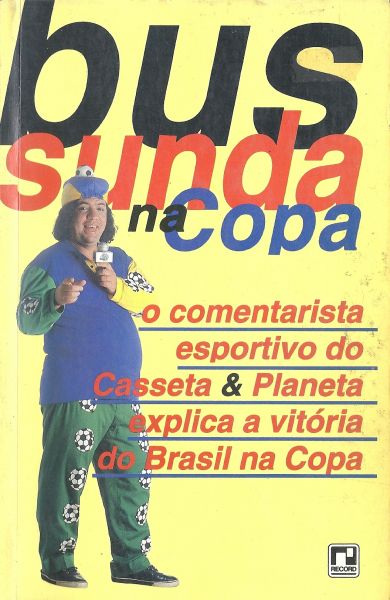 Bussunda na Copa